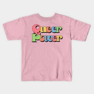 Queer Power / Original Retro Typography Design Kids T-Shirt